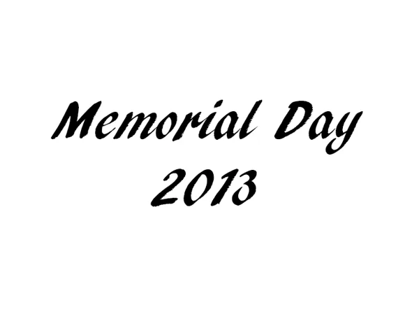 Memorial Day 2013